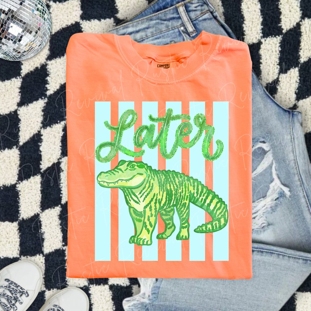 Later Gator Tee
