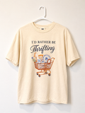 I’d Rather be Thrifting Tee